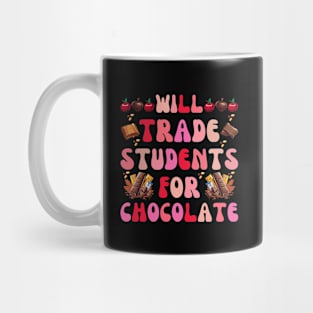 Will Trade Students For Chocolate Teacher fun back to school Mug